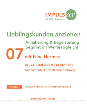 IMPULSZEIT "Lieblingskunden anziehen" / 23. Oktober 2025 AUSGEBUCHT!